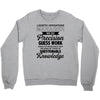 logistic operator manager we do precision guess work based on unreliab Crewneck Sweatshirt