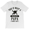 This Is What A Bad Ass Papa Looks Like T-Shirt