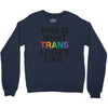 This Is What Trans Looks Like Crewneck Sweatshirt