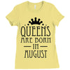 queens are born in august (2) Ladies Fitted T-Shirt