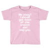 me crazy Toddler T-shirt