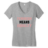 Feminism Means Equality Women's V-Neck T-Shirt