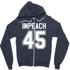 impeach 45 Zipper Hoodie