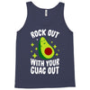 rock out with your guac out Tank Top