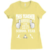 This Teacher Survived The 2016 2017 School Year Ladies Fitted T-Shirt