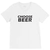 choose beer V-Neck Tee