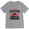 Legends Are Born In February V-Neck Tee