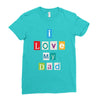 I Love my Dad Ladies Fitted T-Shirt