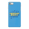 i put the sexy in dyslexia iPhone 7 Case