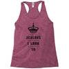 Don't Be Jealous Just Because Look This Good At 70 Racerback Tank