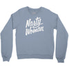 nasty woman (2) Crewneck Sweatshirt