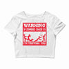warning if zombies chase us i'm tripping you Crop Top