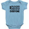funny t shirt i hate everyone rude tee offensive shirt Baby Onesie
