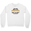 You Guys Want to Get Rufus Back, or What Crewneck Sweatshirt