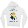 bad influence Zipper Hoodie
