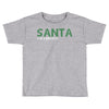 santa i'm a big fun Toddler T-shirt