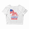 I Have an American Dream Crop Top
