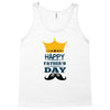 HAPPY FATHERS DAY Tank Top