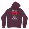my dog is my valentine Hoodie