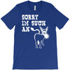 sorry i'm such an ass T-Shirt