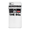remember the 80's iPhone 7 Case