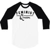feminist queen 3/4 Sleeve Shirt