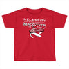 necessity is the mother Toddler T-shirt