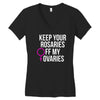 keep your rosaries off my ovaries Women's V-Neck T-Shirt