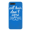 cat hair don't care cute crazy cat iPhone 7 Plus Case