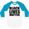 black lives 3/4 Sleeve Shirt