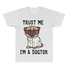 trust me i'm a dogtor All Over Men's T-shirt