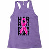 her fight is my fight Racerback Tank