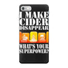 funny i make cider disappear, ideal gift or birthday present. iPhone 7 Case