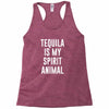 tequila is my spirit animal Racerback Tank