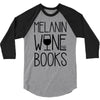 melanin wine books 3/4 Sleeve Shirt