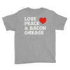 love peace and bacon grease Youth Tee