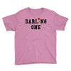 darling one Youth Tee