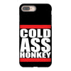 cold ass honkey iPhone 8 Plus