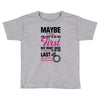 Maybe I Was Too Late To Be His First But Right Now I'm Happy To Be His Toddler T-shirt