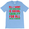 all i want for christmas T-Shirt