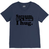sarcasm. it's how i hug V-Neck Tee