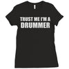 trust me i'm a drummer Ladies Fitted T-Shirt