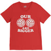 our volleyballs are bigger V-Neck Tee