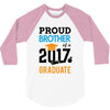 Class of 2017 Proud Brother Graduation 3/4 Sleeve Shirt