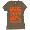 we are the 99% t shirt occupy wall street anti corporate greed black Ladies Fitted T-Shirt