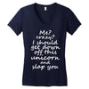 Me? Crazy? I should get down off this unicorn and slap you Women's V-Neck T-Shirt