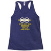 new mens womens kids eye got mad minion skills and stuff funny novelty Racerback Tank