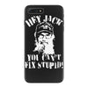 uncle si you can't fix stupid duck dynasty hey jack iPhone 7 Plus Case