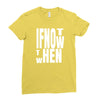 if not Ladies Fitted T-Shirt