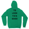It Took Me 50 Years To Look This Good Unisex Hoodie
